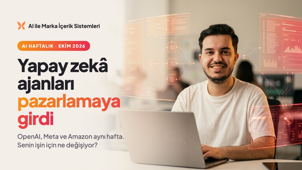 Yapay zekâ ajanları pazarlamaya girdi